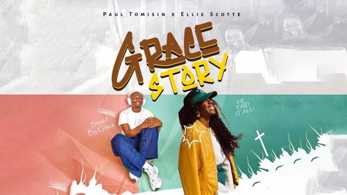 Paul Tomisin - Grace Story